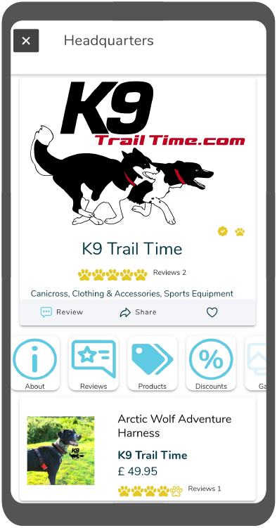 An image of a phone showing the K9 Nation app with the business K9 Trail Time on screen. There is a logo, buttons to share and leave a review, and a preview of one product. The product is the Arctic Wolf Adventure Harness, £49.95
